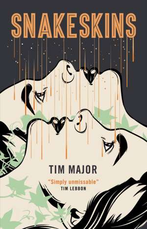 Snakeskins de Tim Major