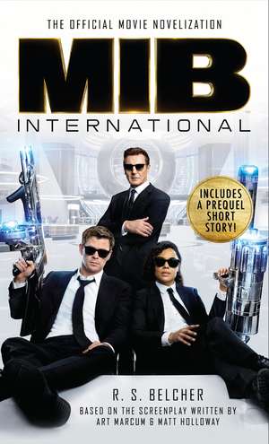 Belcher, R: Men in Black International: The Official Movie N de R. S. Belcher