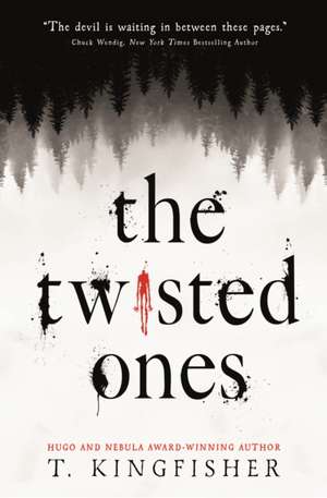 The Twisted Ones de T. Kingfisher