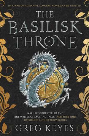 The Basilisk Throne de Greg Keyes