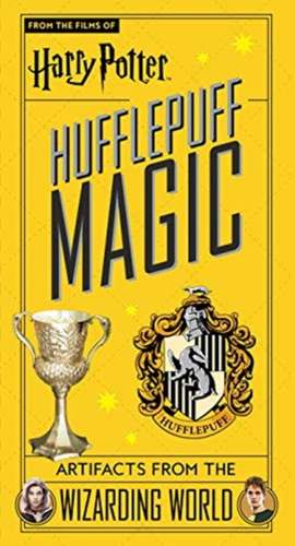 Harry Potter Hufflepuff Magic : Artifacts from thee Wizarding World de Jody Revenson