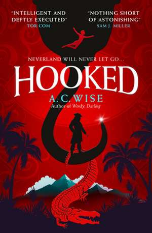 Hooked de A. C. Wise