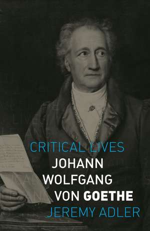 Johann Wolfgang von Goethe de Jeremy Adler