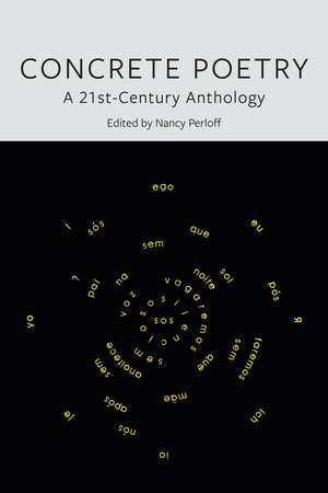 Concrete Poetry: A 21st-Century Anthology de Nancy Perloff