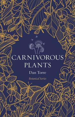 Carnivorous Plants de Dan Torre