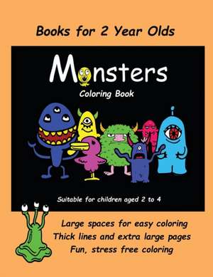 Books for 2 Year Olds (Monsters Coloring book) de James Manning