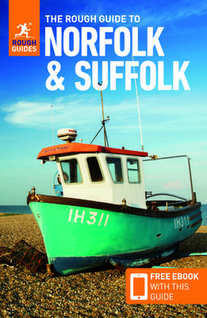 The Rough Guide to Norfolk & Suffolk (Travel Guide with Free eBook) de Rough Guides