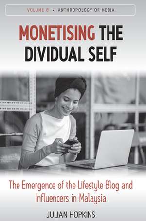 Monetising the Dividual Self de Julian Hopkins