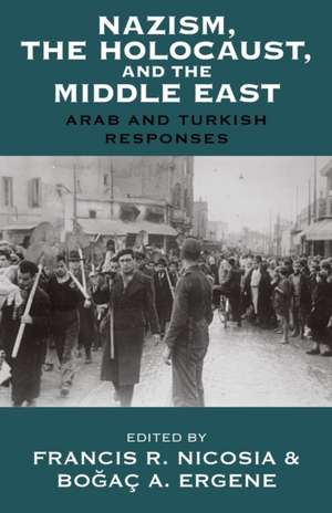 Nazism, the Holocaust, and the Middle East de Bo¿aç A. Ergene