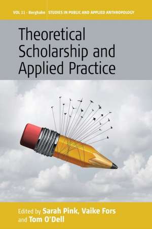 Theoretical Scholarship and Applied Practice de Vaike Fors