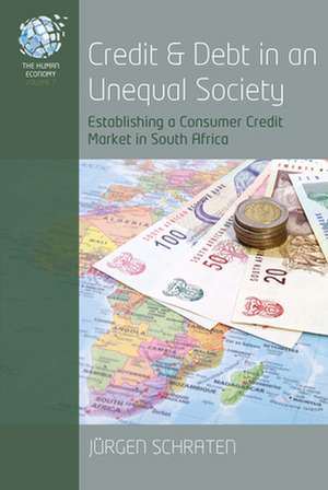 Credit and Debt in an Unequal Society de Jürgen Schraten