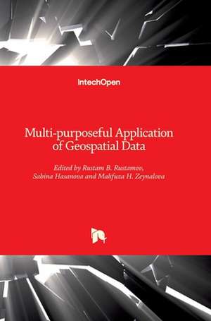 Multi-purposeful Application of Geospatial Data de Rustam B. Rustamov