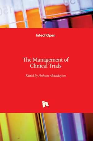 The Management of Clinical Trials de Hesham Abdeldayem