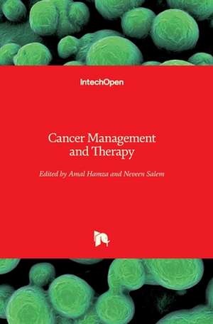 Cancer Management and Therapy de Amal Hamza