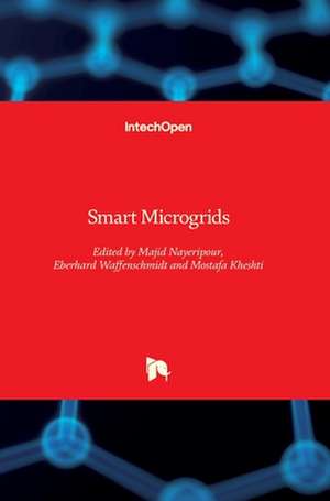 Smart Microgrids de Majid Nayeripour