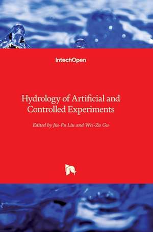 Hydrology of Artificial and Controlled Experiments de Jiu-Fu Liu