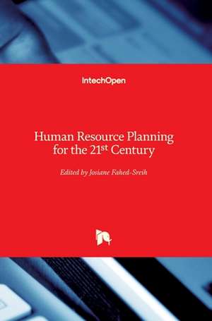 Human Resource Planning for the 21st Century de Josiane Fahed-Sreih