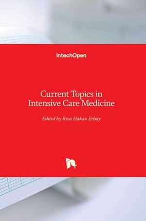 Current Topics in Intensive Care Medicine de R¿za Hakan Erbay