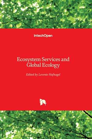 Ecosystem Services and Global Ecology de Levente Hufnagel