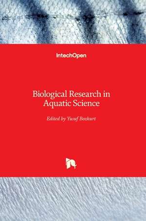 Biological Research in Aquatic Science de Yusuf Bozkurt