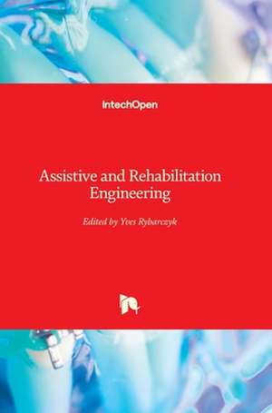 Assistive and Rehabilitation Engineering de Yves Rybarczyk