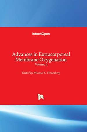 Advances in Extracorporeal Membrane Oxygenation de Michael S. Firstenberg