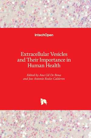 Extracellular Vesicles and Their Importance in Human Health de Ana Gil de Bona