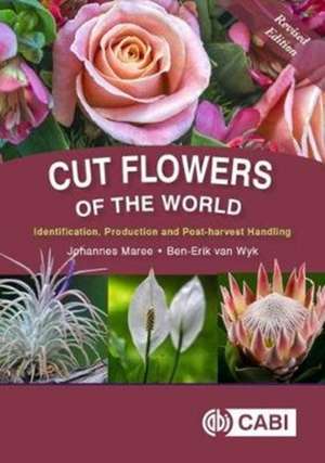 Cut Flowers of the World – Revised Edition de Johannes Maree