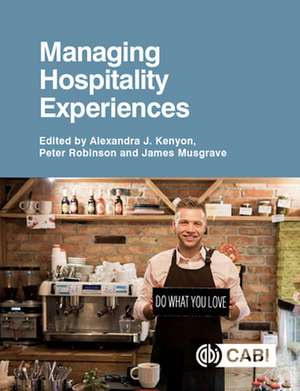 Managing Hospitality Experiences de Alexandra Kenyon