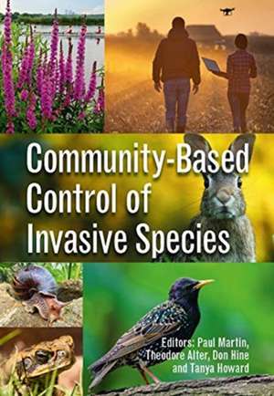 Community–Based Control of Invasive Species de Paul Martin