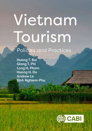 Vietnam Tourism – Policies and Practices de Huong T. Bui