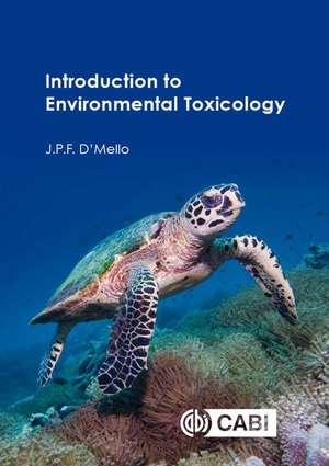 Introduction to Environmental Toxicology de J P F D`mello