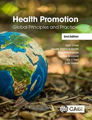 Health Promotion – Global Principles and Practice de Ruth Cross