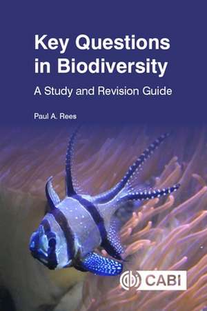 Key Questions in Biodiversity – A Study and Revision Guide de Paul Rees