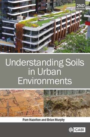 Understanding Soils in Urban Environments de Pam Hazelton