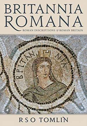 Britannia Romana de R S O Tomlin