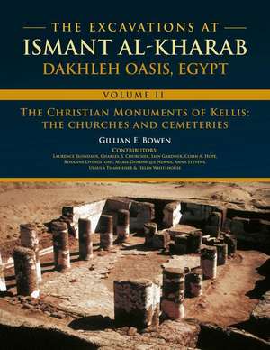 The Excavations at Ismant al-Kharab de Gillian E. Bowen