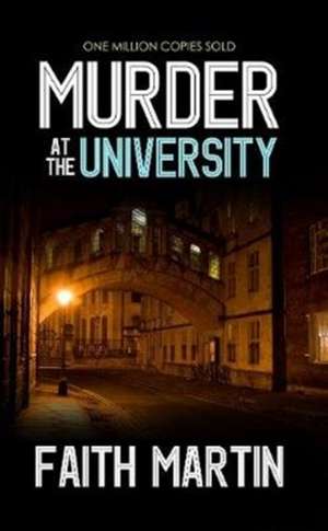 Murder at the University de Faith Martin