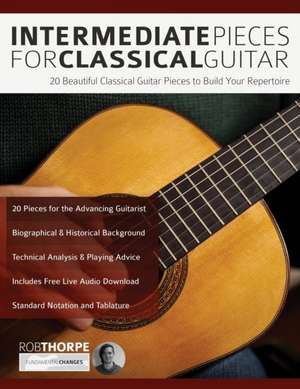 Intermediate Pieces for Classical Guitar de Rob Thorpe