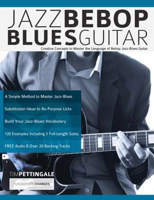 Jazz Bebop Blues Guitar de Tim Pettingale