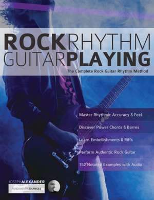 Rock Rhythm Guitar Playing de Joseph Alexander