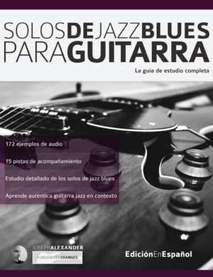 Solos de jazz blues para guitarra de Joseph Alexander