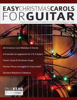 Easy Christmas Carols For Guitar de Paul Kean