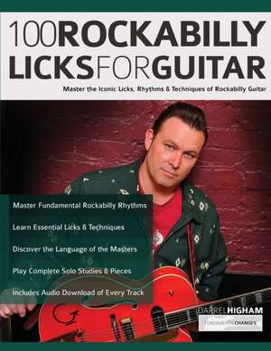 100 Rockabilly Licks For Guitar de Darrel Higham