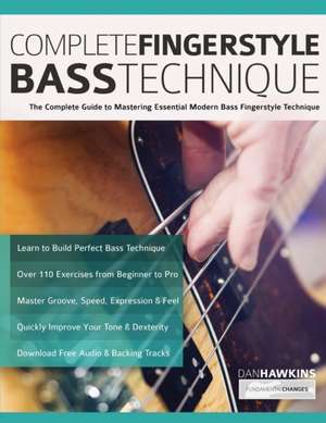 Complete Fingerstyle Bass Technique de Dan Hawkins