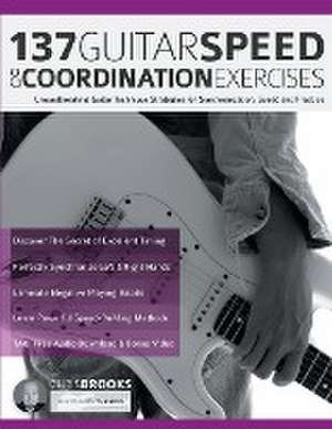 137 Guitar Speed & Coordination Exercises de Chris Brooks