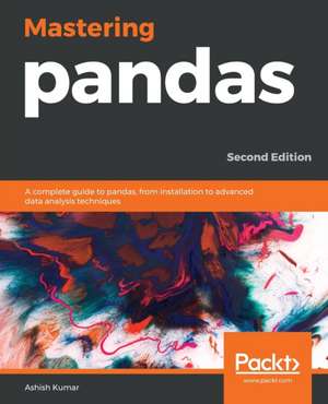 Mastering Pandas de Ashish Kumar