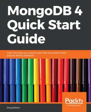 MongoDB Quick Start Guide de Doug Bierer