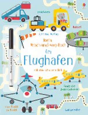 Mein Wisch-und-weg-Buch: Am Flughafen de Kirsteen Robson