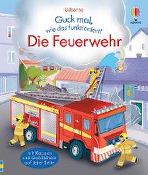 Guck mal, wie das funktioniert! Die Feuerwehr de Lara Bryan